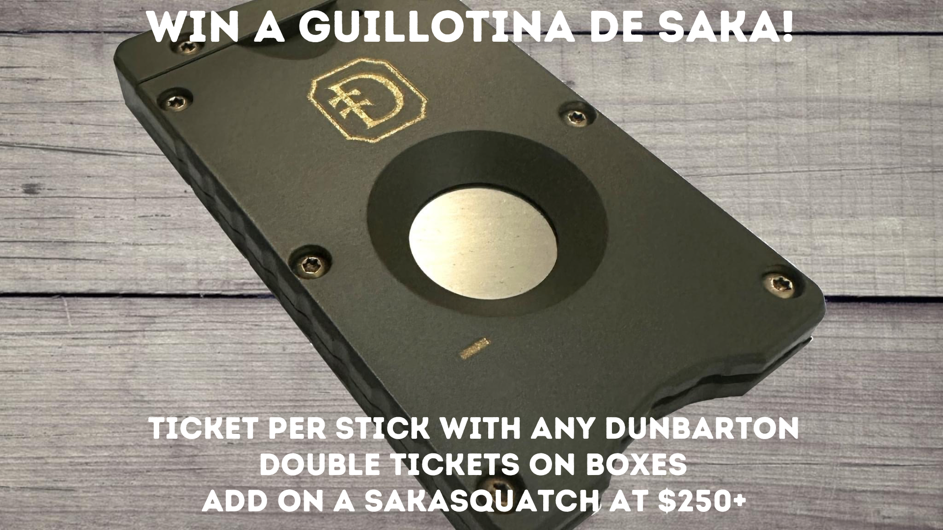 Win a Guillotina de Saka!